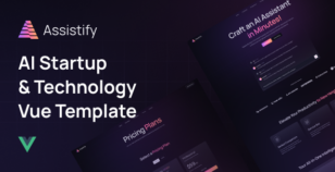 Assistify - AI Startup and Technology Vue Template by diversekit